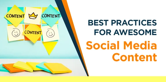 Best Practices for Awesome Social Media Content
