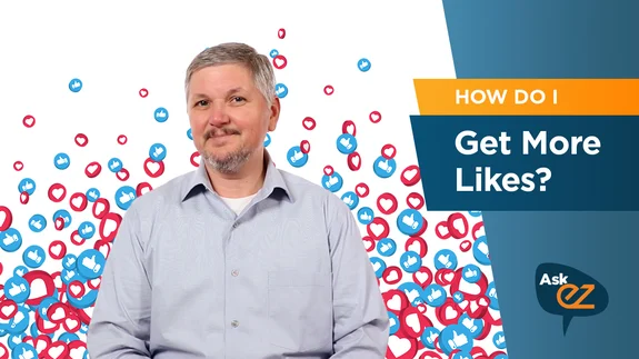 How Do I Get More Likes on Social Media? - Ask EZ